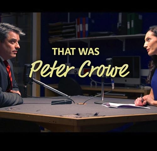 That Was Peter Crowe