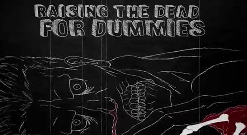 Raising the Dead for Dummies