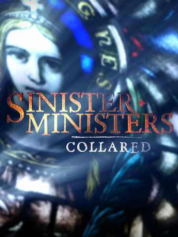Sinister Ministers: Collared