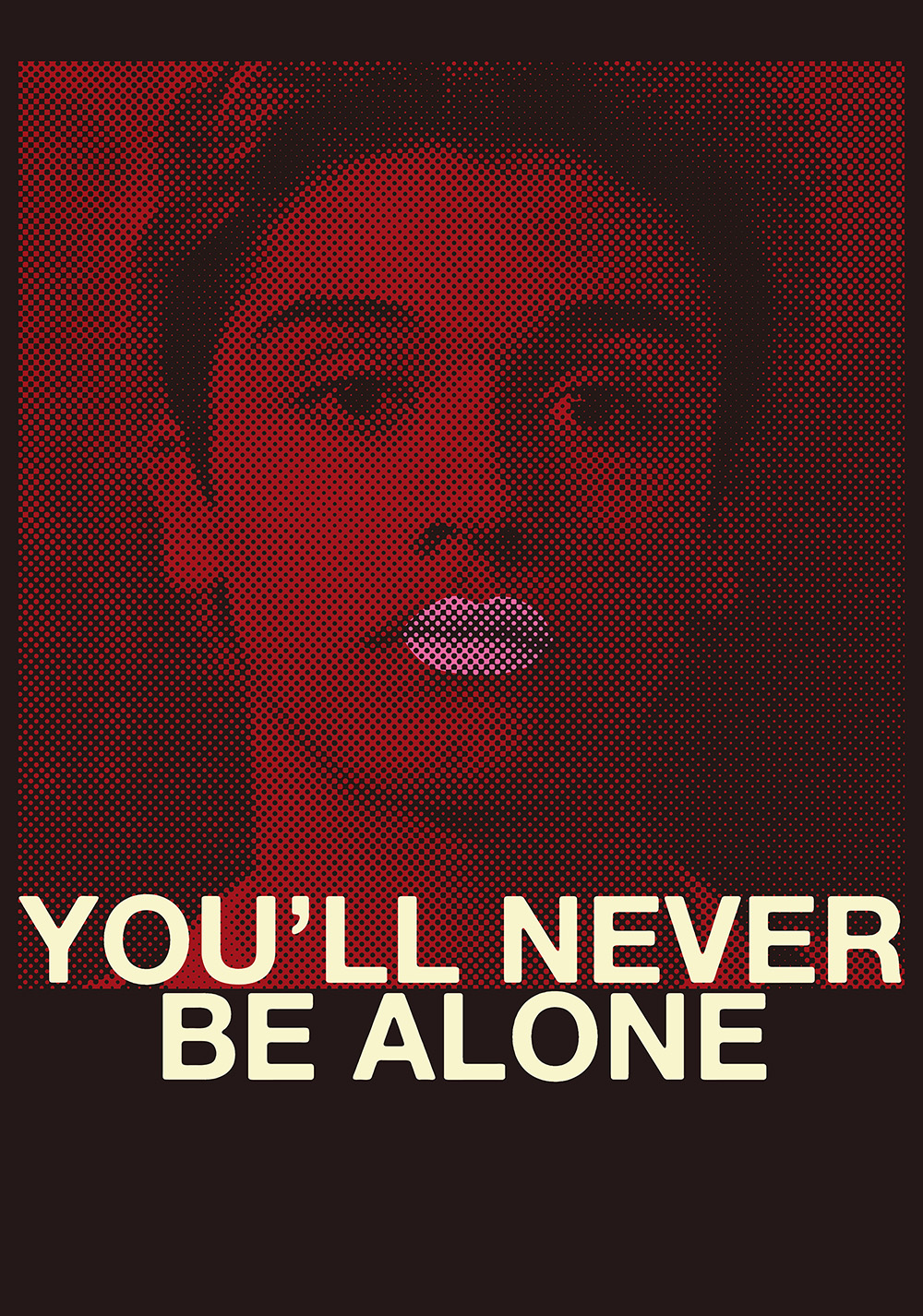 You'll Never Be Alone