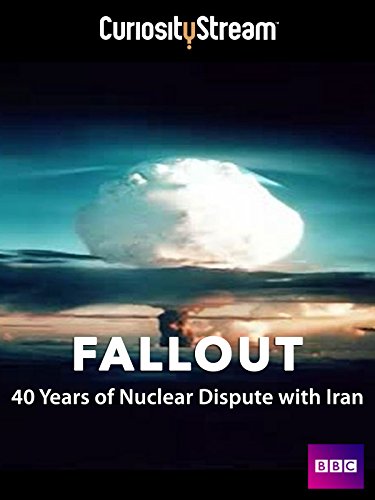 Fallout: 40 Years of Nuclear Dispute with Iran