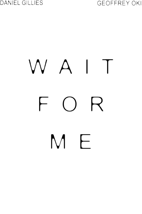 Wait for Me