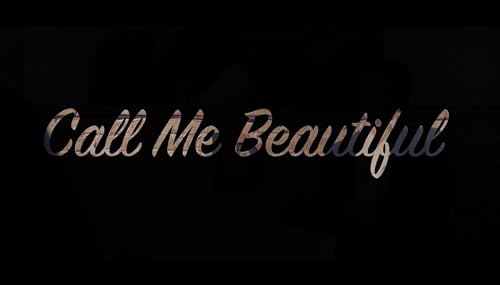Call Me Beautiful