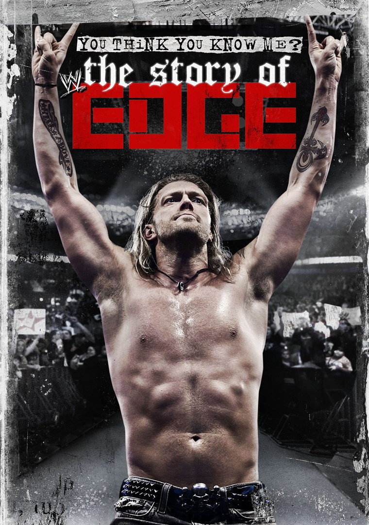 WWE: You Think You Know Me - The Story of Edge