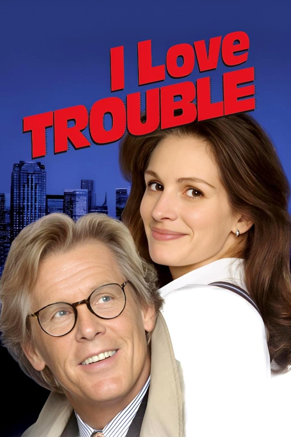 I Love Trouble - Nichts als Ärger
