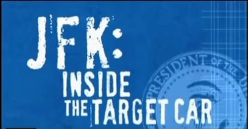 JFK: Inside the Target Car