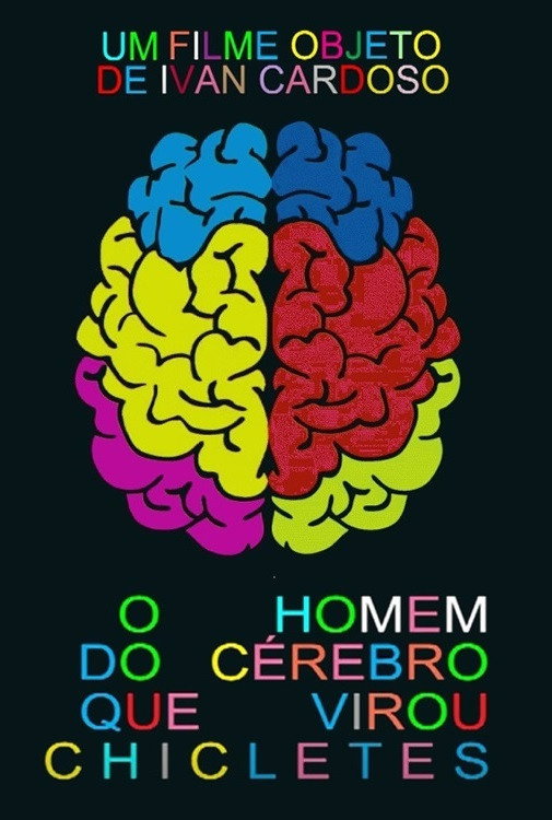 O Homem do cérebro que Virou Chicletes