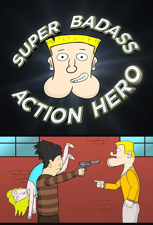 Super Badass Action Hero