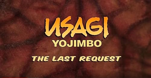 Usagi Yojimbo the Last Request