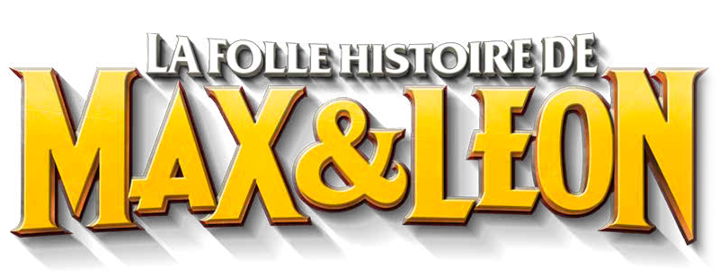 La folle histoire de Max et Léon