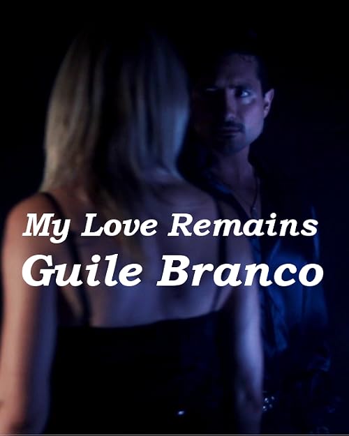 Guile Branco: My Love Remains