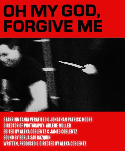 Oh my god, forgive me