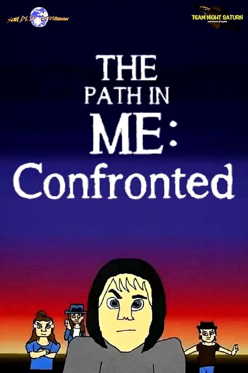 The Path in Me: Confronted