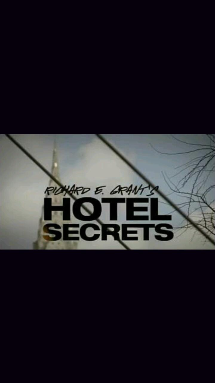 Richard E. Grant's Hotel Secrets
