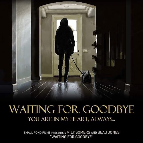Waiting for Goodbye