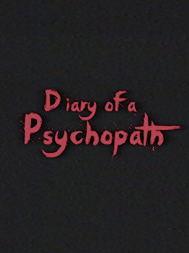 Diary of a Psychopath