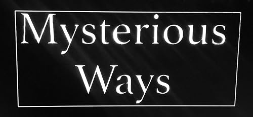Mysterious Ways
