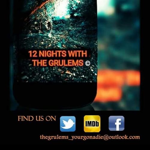 12 Nights with the Grulems