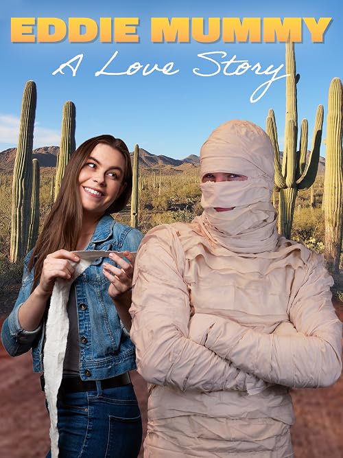 Eddie Mummy: A Love Story