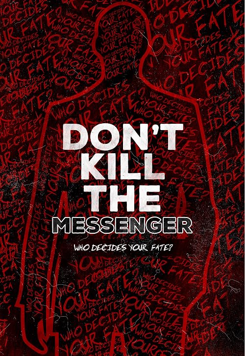 Don't Kill the Messenger