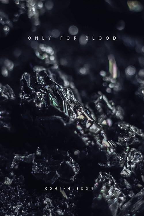 Only for Blood