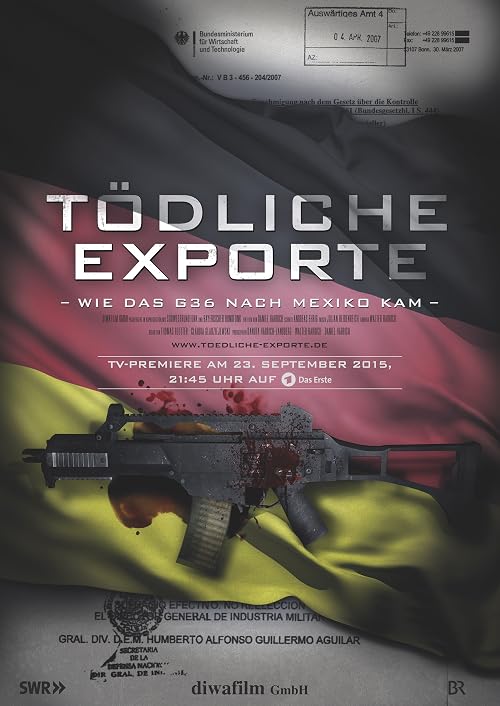 Tödliche Exporte - Wie das G36 nach Mexiko kam
