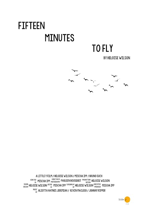 Fifteen Minutes to Fly