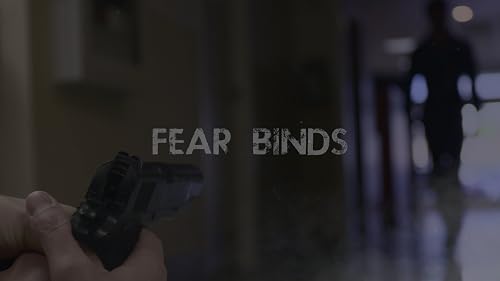 Fear Binds