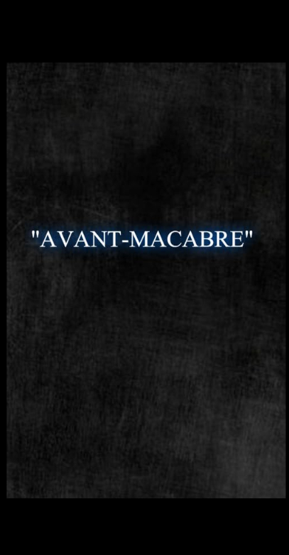 Avant-Macabre