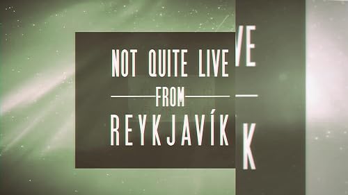 Jonathan Duffy: Not Quite Live From Reykjavík