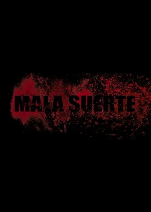 Mala suerte