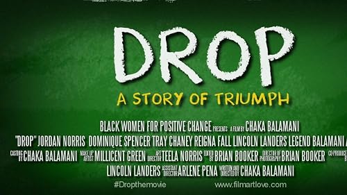 Drop: A Story of Triumph