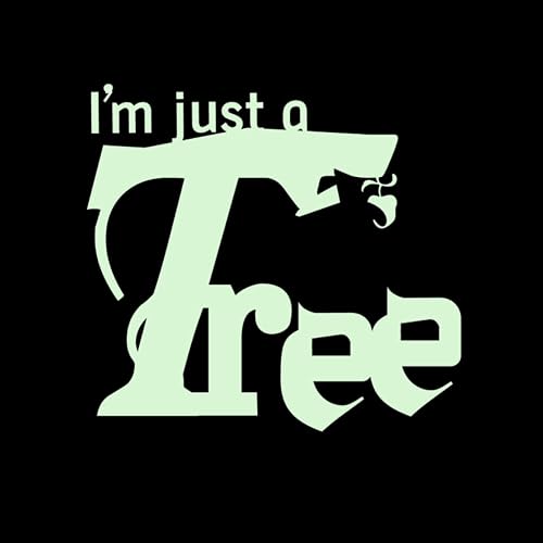I'm Just a Tree