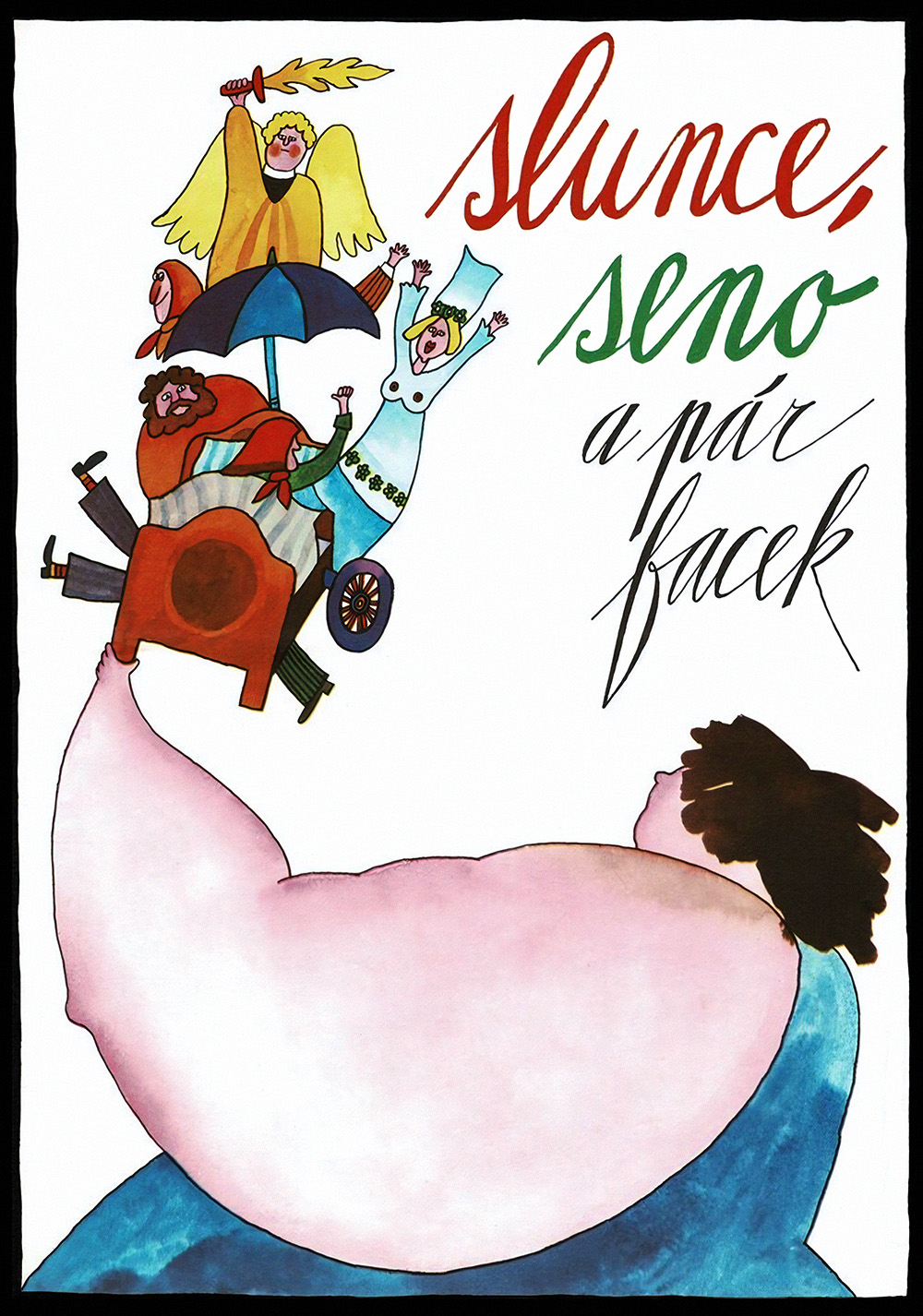 Slunce, seno a pár facek