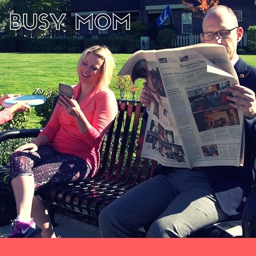 Busy Mom