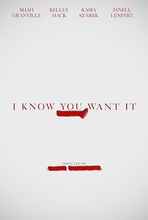 I Know You Want It