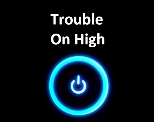 Trouble on High