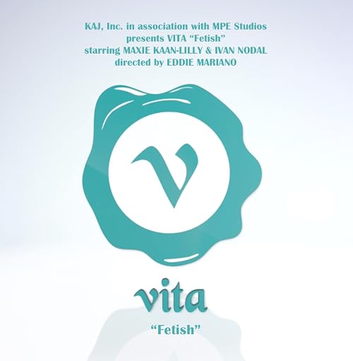 VITA: Fetish