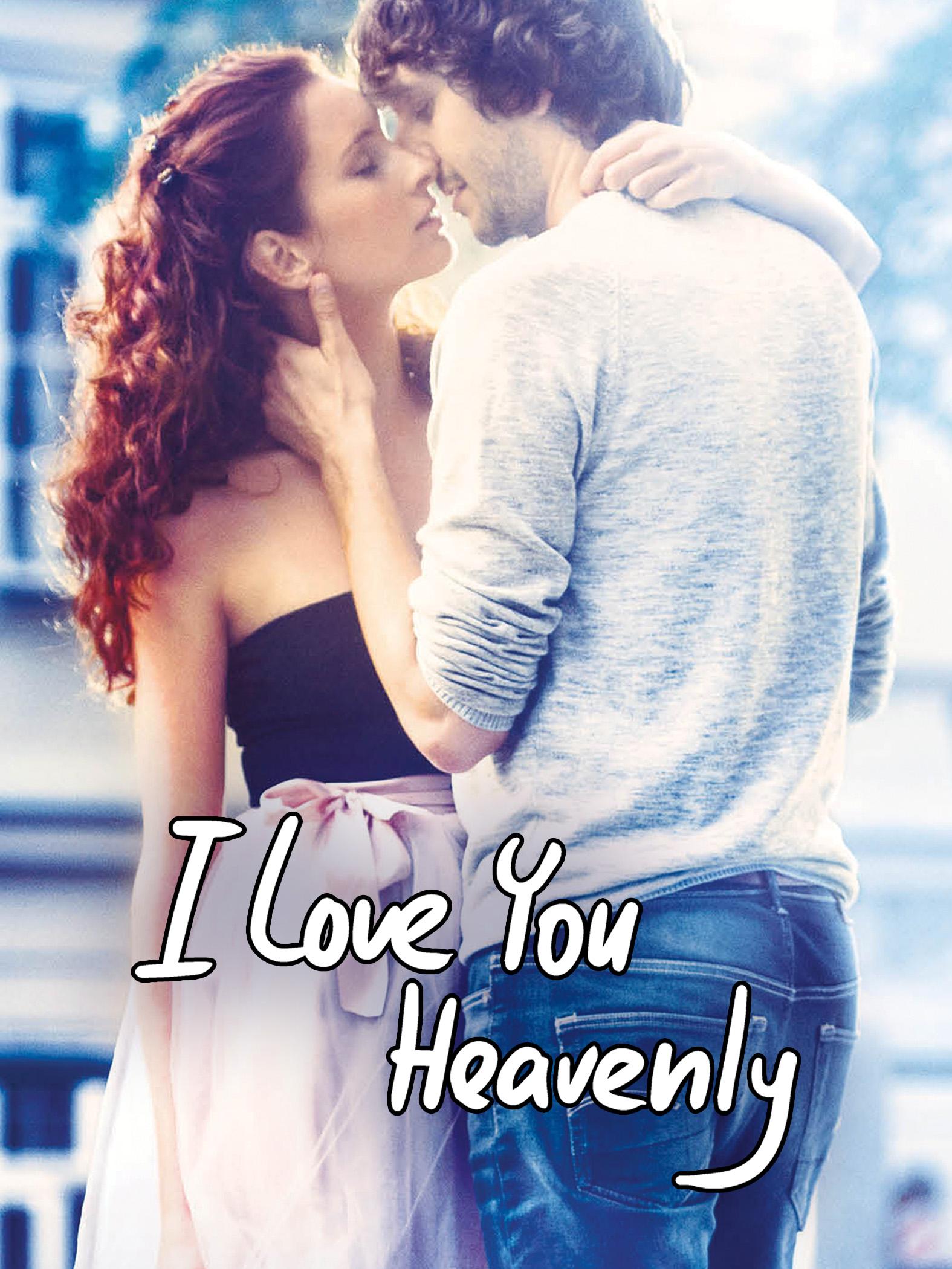 I Love You Heavenly