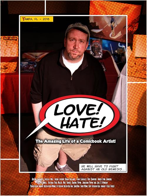 Love/Hate: The Amazing Life of a Comicbook Artist!
