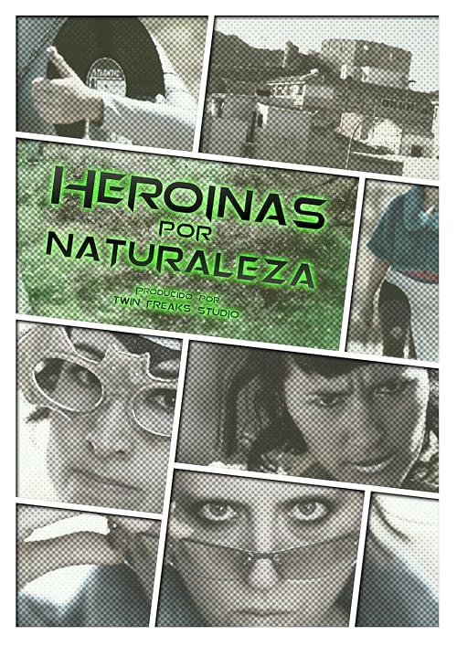 Heroínas por naturaleza