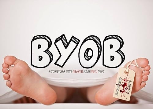 B.Y.O.B.