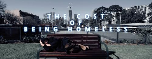 The Cost of Being Homeless
