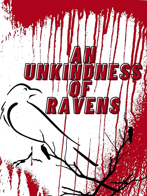 An Unkindness of Ravens