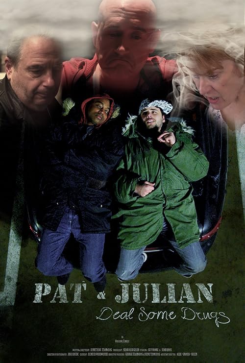 Pat & Julian Deal Some Drugs