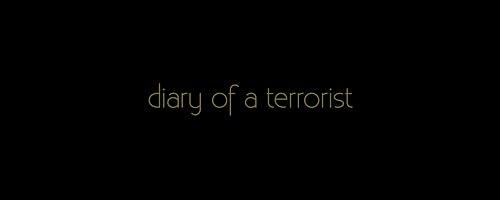 Diary of a Terrorist