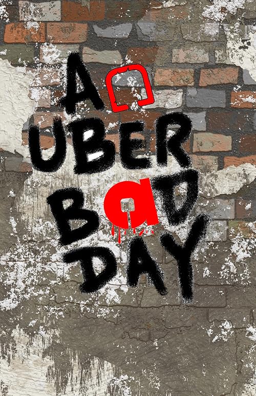 An Uber Bad Day