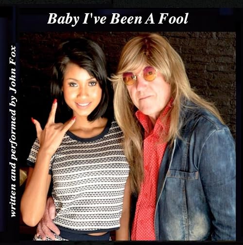 Baby I've Been a Fool