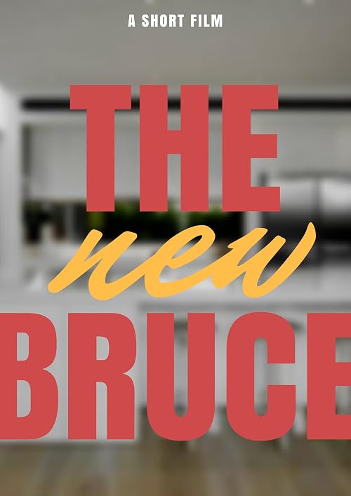 The New Bruce