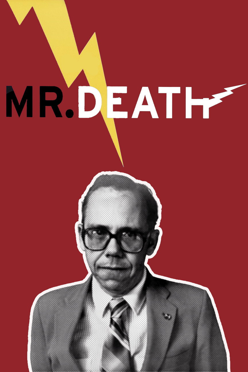 Mr. Death: The Rise and Fall of Fred A. Leuchter, Jr.